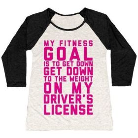 MY FITNESS GOAL IS TO GET DOWN TO THE WEIGHT ON MY DRIVER'S LICENSE WOMEN'S TRI-BLEND BASEBALL TEE (Size-Color: 2x-large-Oatmeal / Black, Style: Women's Tri-Blend Baseball Tee)